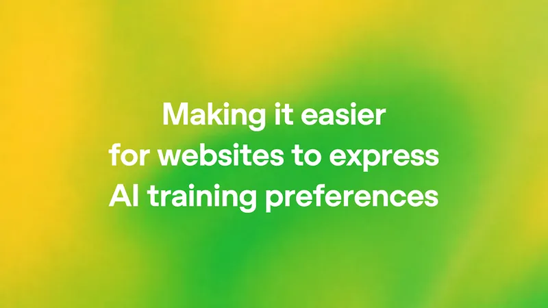 OpenAI 将遵循 robots.txt 通用信号，简化网站 AI 训练偏好表达